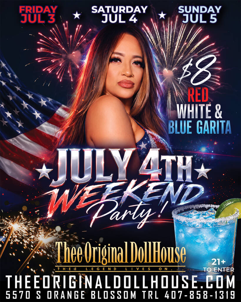 july 4th weekend at thee dollhouse orlando
